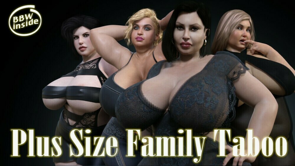Plus Size Family Taboo - Version 0.1